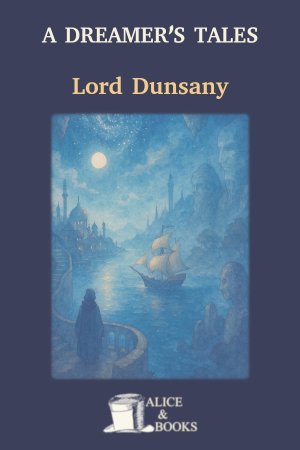 A Dreamer's Tales by Lord Dunsany — cover