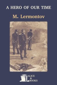 A Hero of Our Time by Mikhail Lermontov