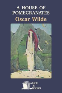 A House of Pomegranates by Oscar Wilde