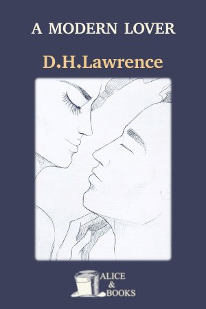 A Modern Lover by D. H. Lawrence