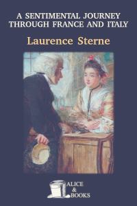 A Sentimental Journey Through France and Italy by Laurence Sterne