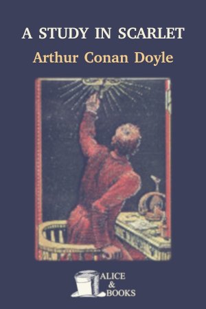 A Study in Scarlet de Arthur Conan Doyle