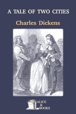 A Tale of Two Cities by Charles Dickens — cover
