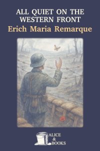 All Quiet on the Western Front by Erich Maria Remarque