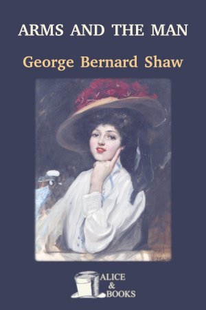 Arms and the Man de George Bernard Shaw