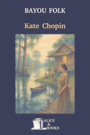 Bayou Folk by Kate Chopin — cover