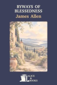 Byways of Blessedness by James Allen — cover