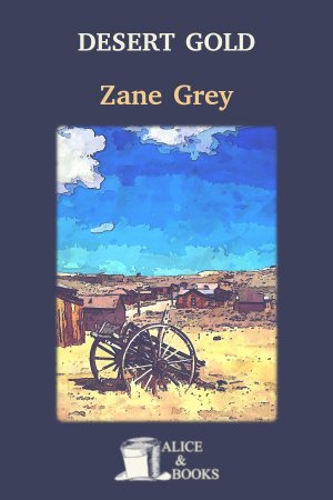 Desert Gold by Zane Grey — cover