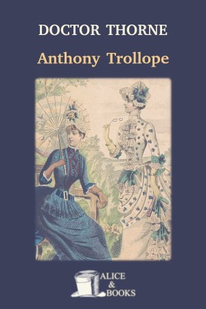 Doctor Thorne de Anthony Trollope