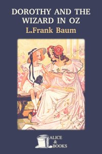 Dorothy and the Wizard in Oz by L. Frank Baum