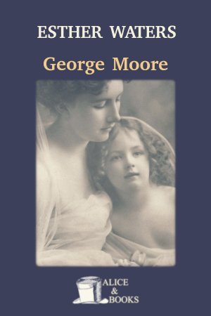 Esther Waters de George Moore
