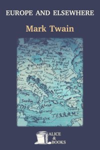 Europe and Elsewhere by Mark Twain