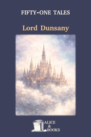 Fifty-One Tales by Lord Dunsany — cover
