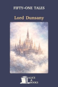 Fifty-One Tales by Lord Dunsany — cover
