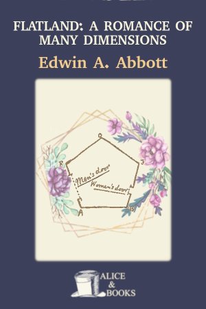 Flatland: A Romance of Many Dimensions de Edwin Abbott Abbott