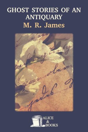 Ghost Stories of an Antiquary by M. R. James — cover