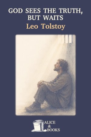 God Sees the Truth, but Waits by Leo Tolstoy — cover