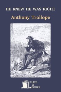 He knew He was right by Anthony Trollope