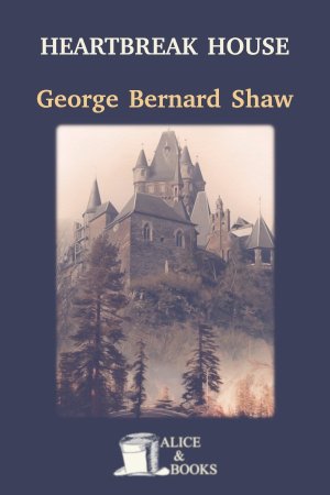Heartbreak House de George Bernard Shaw