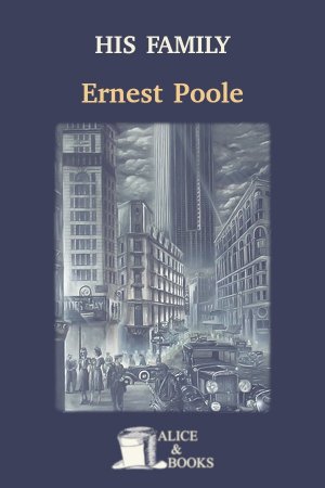 His Family de Ernest Poole