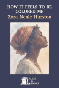 How It Feels To Be Colored Me by Zora Neale Hurston — cover