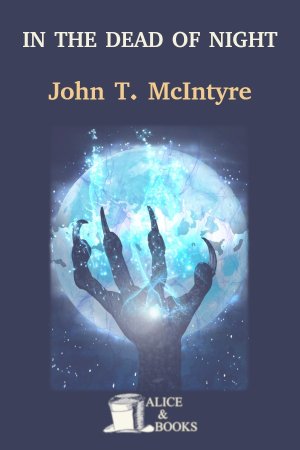 In the Dead of Night de John T. McIntyre