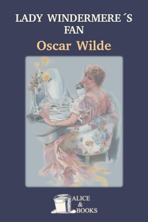 Lady Windermere's Fan de Oscar Wilde