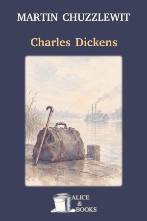 Martin Chuzzlewit by Charles Dickens — cover