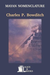 Mayan Nomenclature by Charles Pickering Bowditch