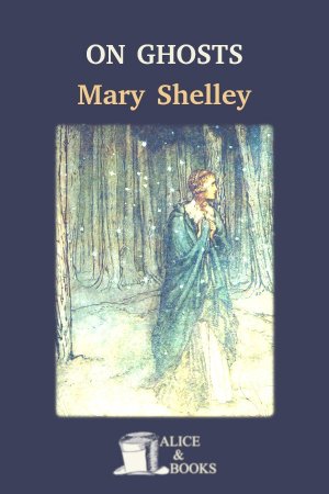 On Ghosts by Mary Shelley — cover
