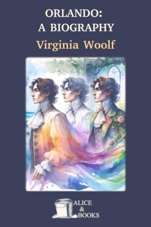 Orlando: A Biography de Virginia Woolf