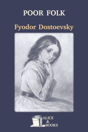 Poor Folk de Fyodor Dostoevsky
