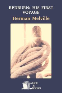 Redburn: His First Voyage by Herman Melville