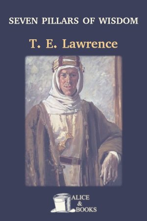 Seven Pillars of Wisdom de T. E. Lawrence