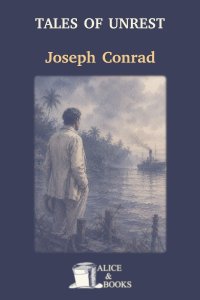 Tales of Unrest by Joseph Conrad — cover