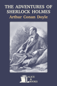 The Adventures of Sherlock Holmes by Arthur Conan Doyle