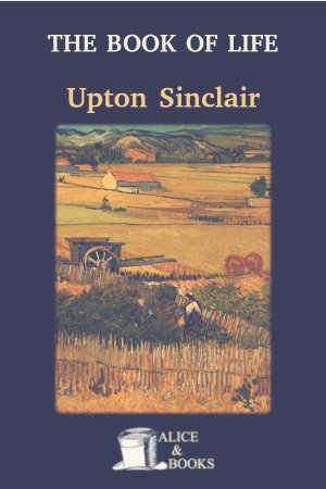 The Book of Life de Upton Sinclair