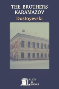 The Brothers Karamazov by Fyodor Dostoevsky