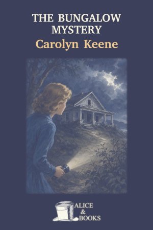 The Bungalow Mystery by Carolyn Keene — cover