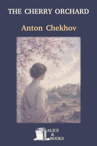 The Cherry Orchard by Anton Chekhov — cover