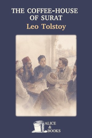 The Coffee-House of Surat by Leo Tolstoy — cover