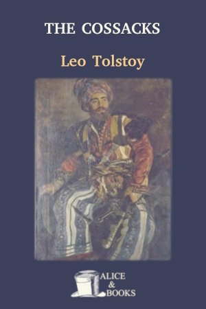 The Cossacks de Leo Tolstoy
