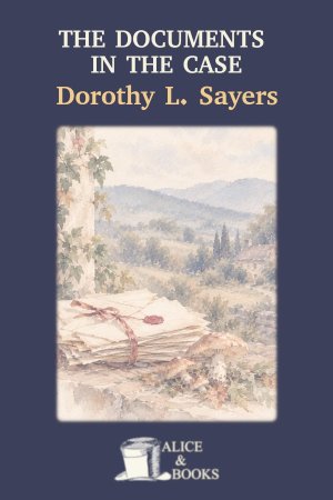 The Documents in the Case by Dorothy L. Sayers — cover