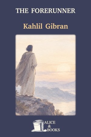 The Forerunner by Khalil Gibran — cover