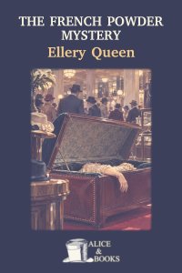 The French Powder Mystery by Ellery Queen — cover