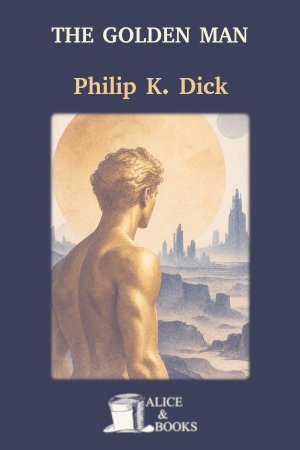 The Golden Man by Philip K. Dick — cover