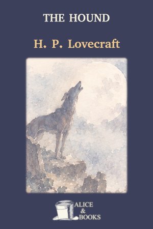 The Hound by H. P. Lovecraft — cover