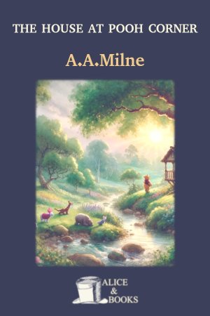 The House at Pooh Corner by A. A. Milne — Free PDF & EPUB Download
