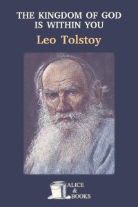 The Kingdom of God Is Within You by Leo Tolstoy