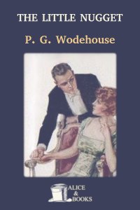 The Little Nugget by P. G. Wodehouse